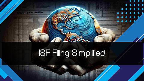 Tech-Savvy Compliance: Essential ISF Filing Tips for Electronics Accessories Imports