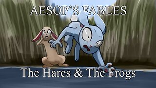 The Hare and the Frogs | Animatic