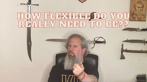 How Flexible do you need to be?