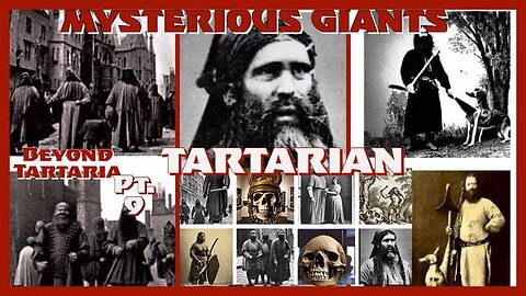 MYSTERIOUS GIANTS-BEYOND TARTARIA (tERRA tERTIA) SERIES PT
