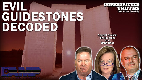 Evil Guidestones Decoded with Sheila Holm and Chris Hoard | Unrestricted Truths Ep. 249