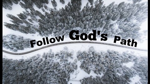 Follow God’s Path