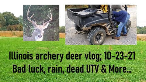 Illinois archery-Kapper deer vlog #2; OCT 23, 2021