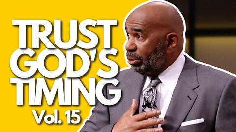 Trust God's Timing | Steve Harvey Motivation