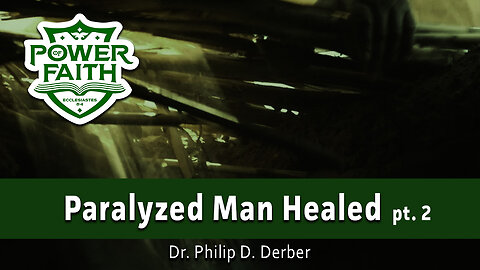 Paralyzed Man Healed pt. 2