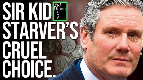 CRUELTY EXPOSED: The Moral Vacuum of Starmer the Kid Starver's Labour