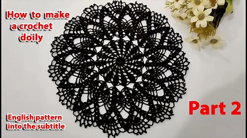 How to make a crochet round doily part 2.
