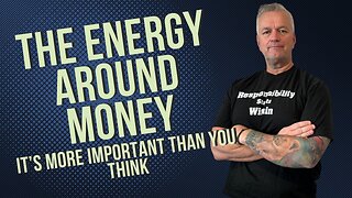 The Energy of Money. Its more important than you think