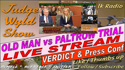 Old Man v Gwyn Paltrow Trial Live Stream VERDICT IS IN plus Press Conf Mar 30