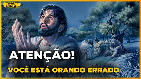 SEGREDO: ORE ASSIM E DEUS VAI TE OUVIR!