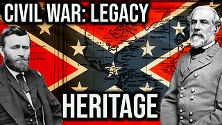 Civil War: The Legacy and Heritage