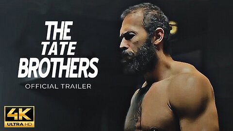 The Tate Brothers | Official Trailer Movie (2024)