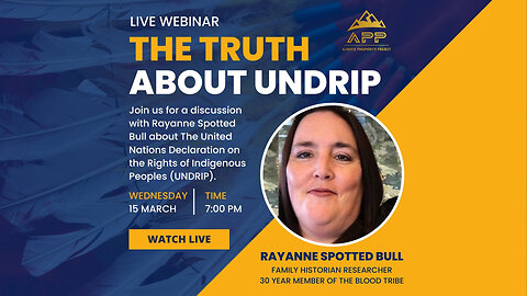 APP Webinar - The Truth About UNDRIP: Divide and Conquer