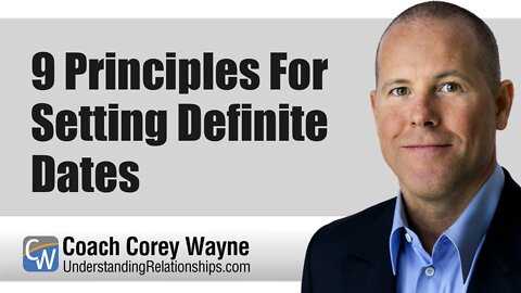 9 Principles For Setting Definite Dates