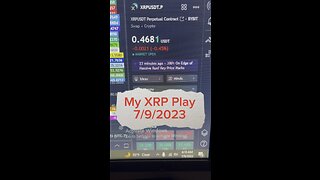 July 9, 2023 - My #XRP Play