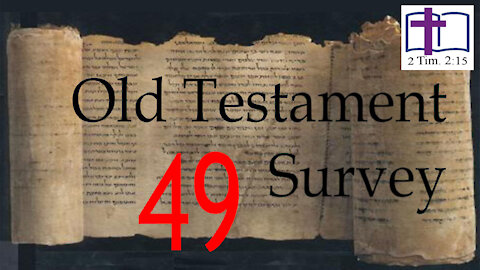 Old Testament Survey - 49: Haggai