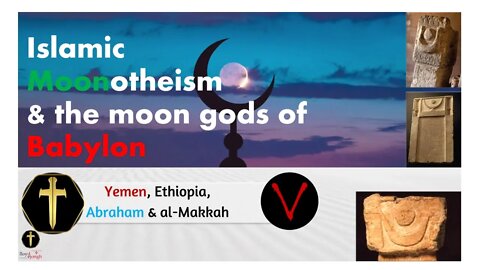Moonotheism - pt1. Islam's early Babylonian pagan roots, with @Thunderous One