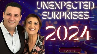 Unexpected Surprises 2024!