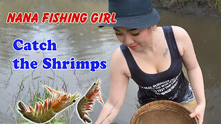 Nana Fishing Girl | Catch The Shrimps