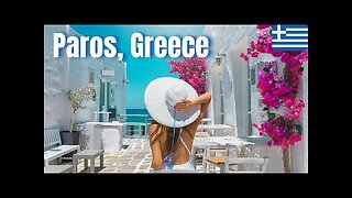 The Greek Island That Has It All - Paros Greece 🇬🇷 Πάρος, Ελλάδα