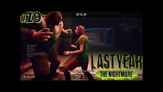 THIS IS WHAT HAPPENS WHEN YOU LET IGOR BE FIEND! Last Year: The Nightmare #19