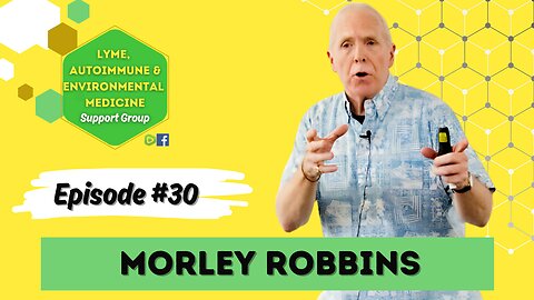 Episode #30 Morley Robbins!