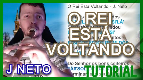 O REI ESTÁ VOLTANDO - Tutorial com notas flauta doce contralto