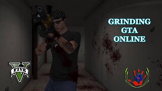 Grinding GTA Online 06/03/2023