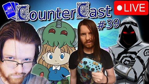 CounterCast #39 - Sweet Baby Inc IN HIDING | Anime Localizer FREAKOUT | EVS Has Lost it