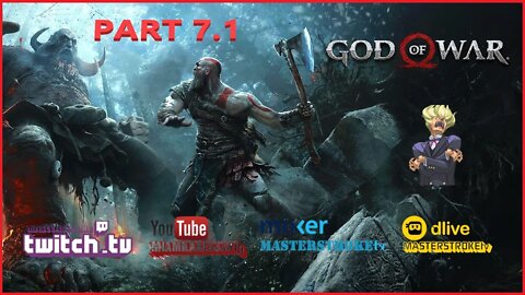 MASTERSTROKEtv Let's Play God of War - Part 7.1 #Gaming #Streaming #Letsplay #Subscribe