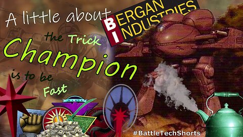 A little about BATTLETECH - Champion, the Trick is to be Fast