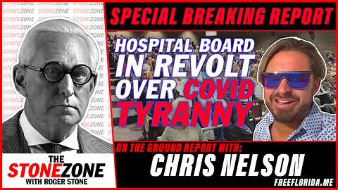 Hospital Board in REVOLT over COVID TYRANNY - Sarasota on the Ground Report w/ Chris Nelson