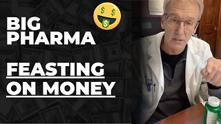 How BIG PHARMA is Feasting on Money!