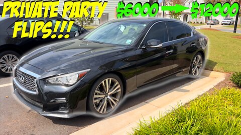 BUYING A 2018 INFINITI Q50S FOR $6000 & SELLING IT FOR $12,000 *NO AUCTION PRIVATE PARTY FLIP*