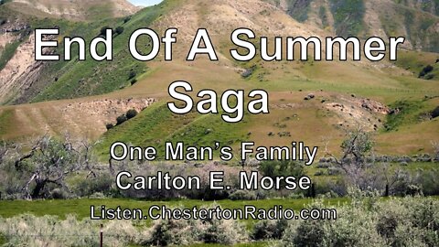 End of a Summer Saga - One Man's Family - Carlton E. Morse