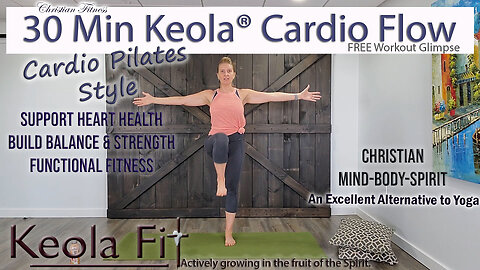 Keola® Christian Mind-Body Cardio Workout: Get a Glimpse of This Week's FREE Highlighted Workout