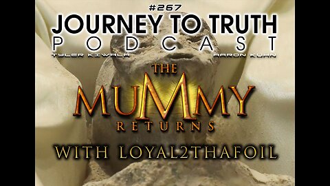 EP 267 - The Mummy Returns - LIVE w/Loyal2ThaFoil - NASA Report - Volcano UFOs - DoD Launch - Mummy