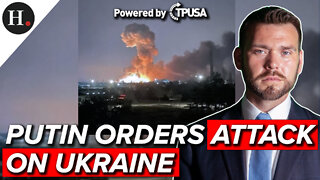 FEB 24 2022 - PUTIN ORDERS ATTACK ON UKRAINE