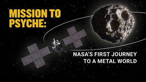 NASA's Psyche Mission to a Metal-Rich Asteroid(Teaser Trailor)