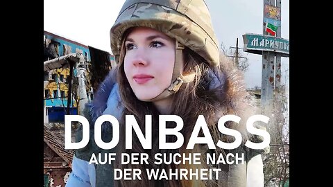 Donbass: Auf der Suche nach der Wahrheit - Teil 3