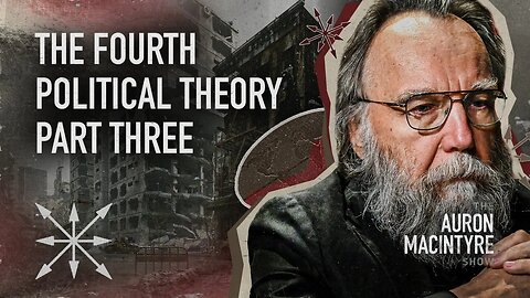 The Fourth Political Theory: Part Three | Guest: Michael Millerman | 4/21/23