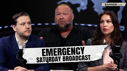 Emergency Saturday Broadcast: Alex Jones & Special Guests Lay Out Past