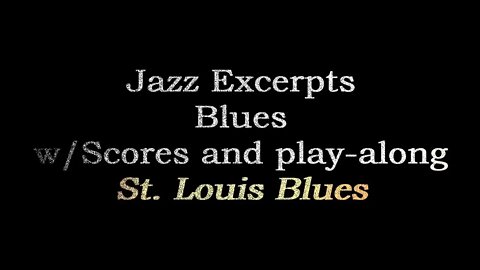 [EXCERTOS DE JAZZ] (Blues) - St. Louis Blues, Solo e Play-along