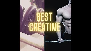Best Creatine To Take - Bodybuilding/Fitness