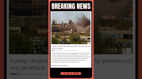 Actual Information: Russia, Ukraine blame each other for prisoners of war jail attack #shorts #news