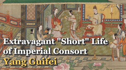 Extravagant "Short" Life of Chinese Imperial Consort- Yang Guifei | Controversial Ending?