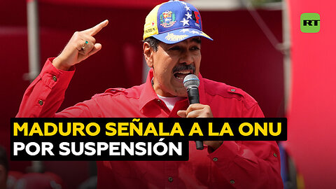 Maduro acusa a la oficina de derechos humanos de la ONU de conspiración