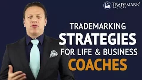 Trademark Strategies For Life And Business Coaches