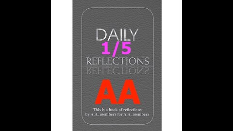 January 5 – AA Meeting - Daily Reflections - Alcoholics Anonymous - Read Along
