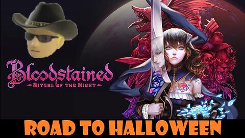 Road To Halloween - Bloodstained: Ritual Of The Night